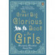 The Great Big Glorious Book for Girls