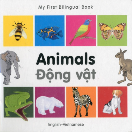 My First Bilingual Book -  Animals (English-Vietnamese)