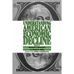 Understanding American Economic Decline