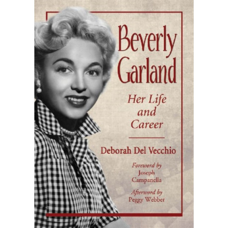Beverly Garland: Her Life and Career