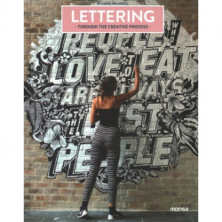 Lettering: Through the Creative Process: Through the Creative Process