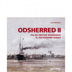 Odsherred II: Fra det driftige århundrede til den moderne verden