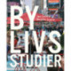 Bylivsstudier