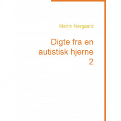 Digte fra en autistisk hjerne 2