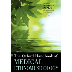 The Oxford Handbook of Medical Ethnomusicology