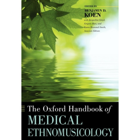The Oxford Handbook of Medical Ethnomusicology