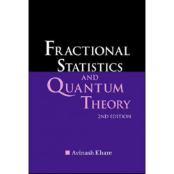 Fractional Statistics And Quantum Theory (2nd Edition)