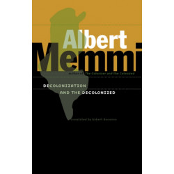 Decolonization and the Decolonized