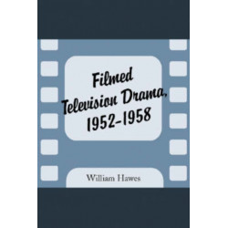Filmed Television Drama, 1952-1958