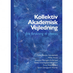 Kollektiv Akademisk Vejledning: Fra forskning til praksis