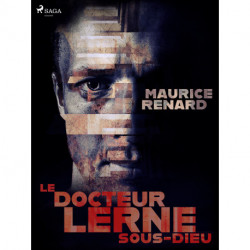 Le Docteur Lerne, sous-dieu