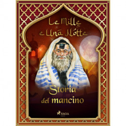 Storia del mancino (Le Mille e Una Notte 30)