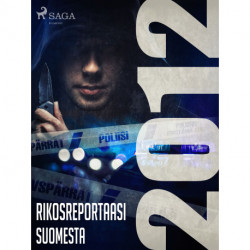 Rikosreportaasi Suomesta 2012