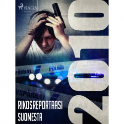 Rikosreportaasi Suomesta 2010
