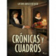 Crónicas y cuadros