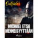 Michael etsii menneisyyttään