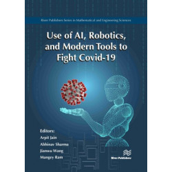 Use of AI, Robotics and Modelling tools to fight Covid-19