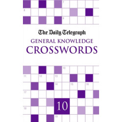 Daily Telegraph Giant General Knowledge Crosswords 10