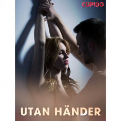 Utan händer - erotiska noveller