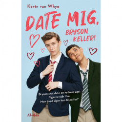 Date mig, Bryson Keller!