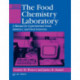 The Food Chemistry Laboratory: A Manual for Experimental Foods, Dietetics, and Food Scientists, Second Edition