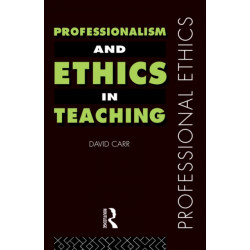 Professionalism and Ethics in Teaching