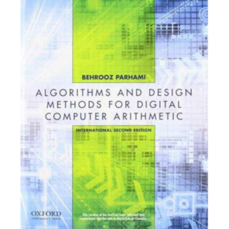 Computer Arithmetic: Algorithms and Hardware Designs, Second Edition