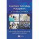Healthcare Technology Management - A Systematic Approach
