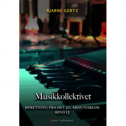 Musikkollektivet: Beretning fra det 20. århundrede