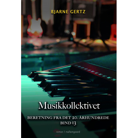 Musikkollektivet: Beretning fra det 20. århundrede
