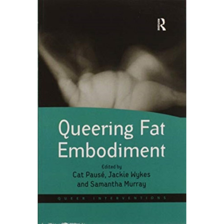 Queering Fat Embodiment