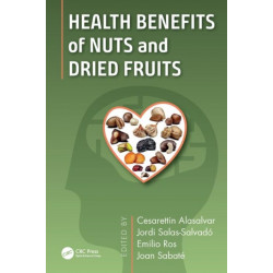 Health Benefits of Nuts and Dried Fruits