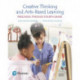 Creative Thinking and Arts-Based Learning: Preschool Through Fourth Grade