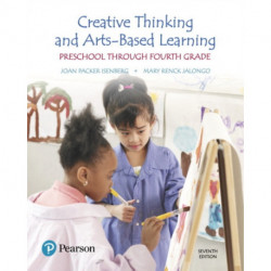 Creative Thinking and Arts-Based Learning: Preschool Through Fourth Grade
