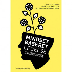 Mindsetbaseret ledelse: Styrk organisationens samarbejde og læring