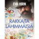 Rakkaita lähimmäisiä