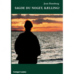 Sagde du noget, kælling?