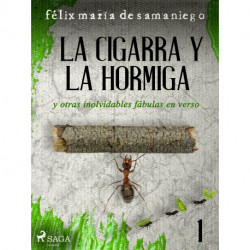 I: La cigarra y la hormiga y otras inolvidables fábulas en verso