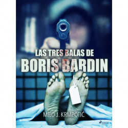 Las tres balas de Boris Bardin
