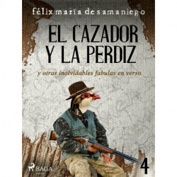 IV: El cazador y la perdiz y otras inolvidables fábulas en verso
