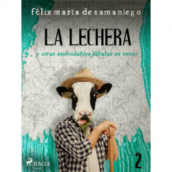 II: La lechera y otras inolvidables fábulas en verso
