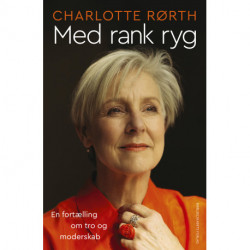 Med rank ryg: En fortælling om tro og moderskab