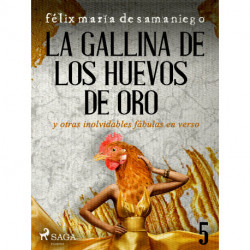 V: La gallina de los huevos de oro y otras inolvidables fábulas en verso