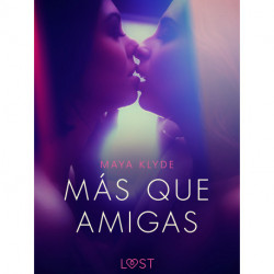 Más que Amigas - una novela corta erótica