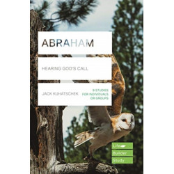 Abraham (Lifebuilder Study Guides): Hearing God's Call