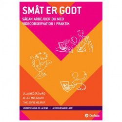 Småt er godt: Sådan arbejder du med videoobsersvation i praktik