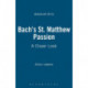 Bach's St. Matthew Passion: A Closer Look