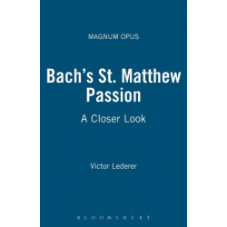 Bach's St. Matthew Passion: A Closer Look