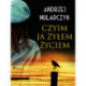 Czyim ja żyłem życiem