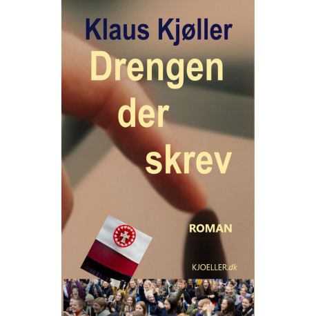 Drengen der skrev: Roman